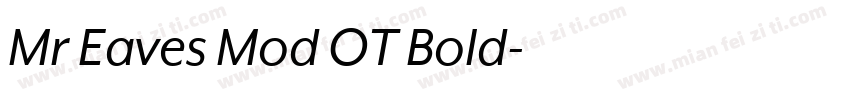 Mr Eaves Mod OT Bold字体转换